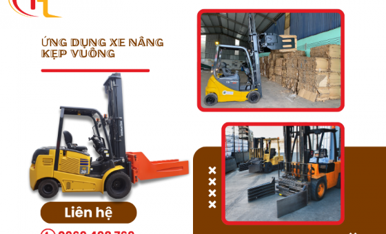 Ứng Dụng Thực Tế Của Xe Nâng Kẹp Vuông Trong Các Ngành Công Nghiệp