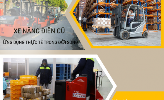 Xe nâng điện cũ - ứng dụng trong thực tế đời sống