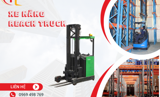 Xe Nâng Reach Truck Là Gì? Những Dòng Xe Nâng Reach Truck Chất Lượng