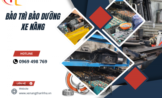 Bảo trì và bảo dưỡng xe nâng - Những điều cần lưu ý