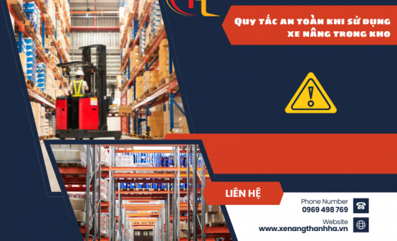 Quy tắc an toàn khi sử dụng xe nâng trong kho
