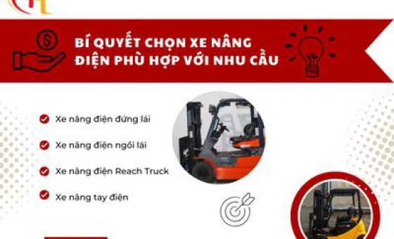 Bí quyết lựa chọn xe nâng điện phù hợp với nhu cầu của doanh nghiệp