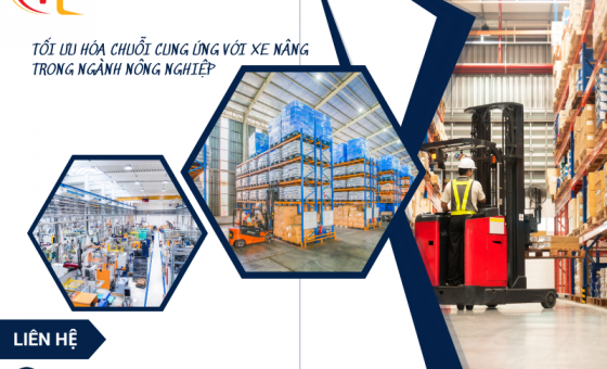 Tối ưu hóa chuỗi cung ứng với xe nâng trong ngành nông nghiệp