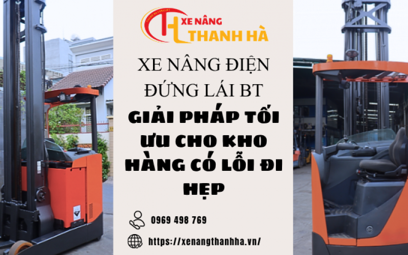 Xe Nâng Điện Đứng Lái BT: Giải Pháp Tối Ưu Cho Kho Hàng Lối Đi Hẹp