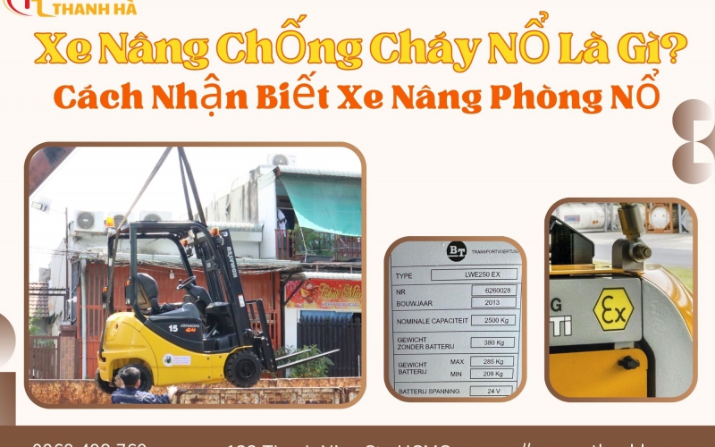 Xe Nâng Chống Cháy Nổ Là Gì? Cách Nhận Biết Xe Nâng Phòng Nổ