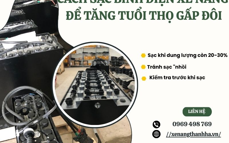 Cách sạc bình điện xe nâng đúng cách để tăng tuổi thọ gấp đôi