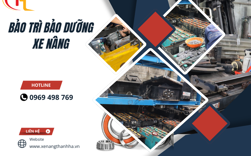 Bảo trì và bảo dưỡng xe nâng - Những điều cần lưu ý