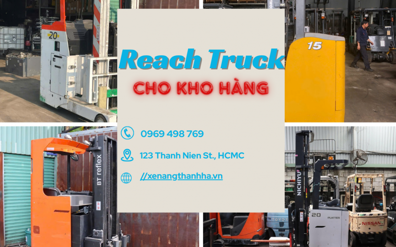 Reach Truck Cho Kho Hàng: 7 Tiêu Chí Chọn Xe Phù Hợp