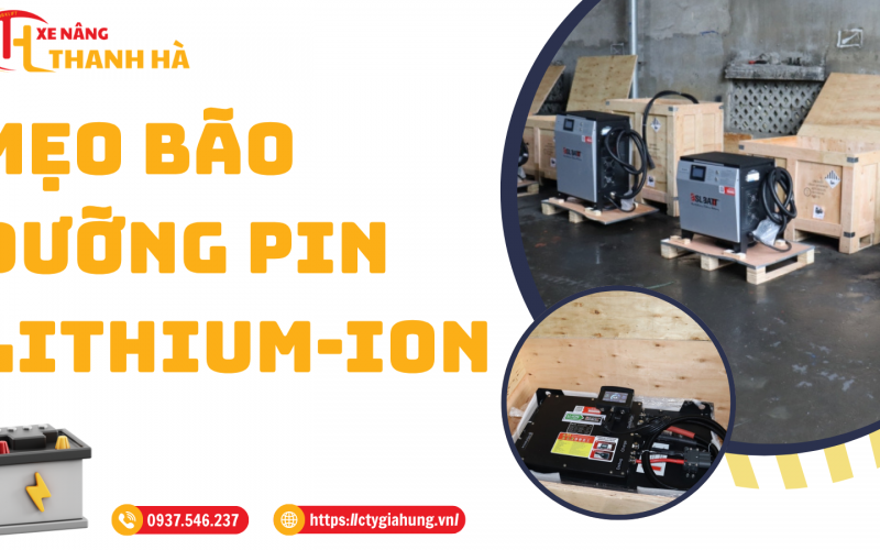 Pin Lithium-ion Xe Nâng - Mẹo Bảo Dưỡng Pin Lithium-ion 
